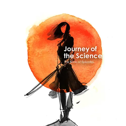 THE JOURNEY OF SCIENCE