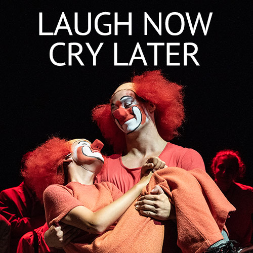 LAUGH NOW – CRY LATER